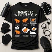 Capybaras Funny Capibara Rodent Things I Do In My Spare Time  Performance Shirt
