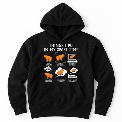 Capybaras Funny Capibara Rodent Things I Do In My Spare Time  Hoodie