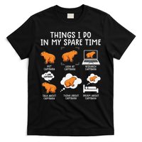 Capybaras Funny Capibara Rodent Things I Do In My Spare Time  T-Shirt