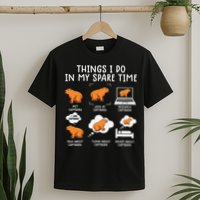 Capybaras Funny Capibara Rodent Things I Do In My Spare Time  T-Shirt