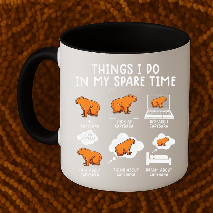 Capybaras Funny Capibara Rodent Things I Do In My Spare Time  Mug