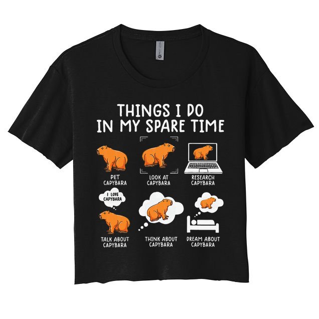 Capybaras Funny Capibara Rodent Things I Do In My Spare Time  Crop Top