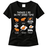 Capybaras Funny Capibara Rodent Things I Do In My Spare Time  Womens T-Shirt
