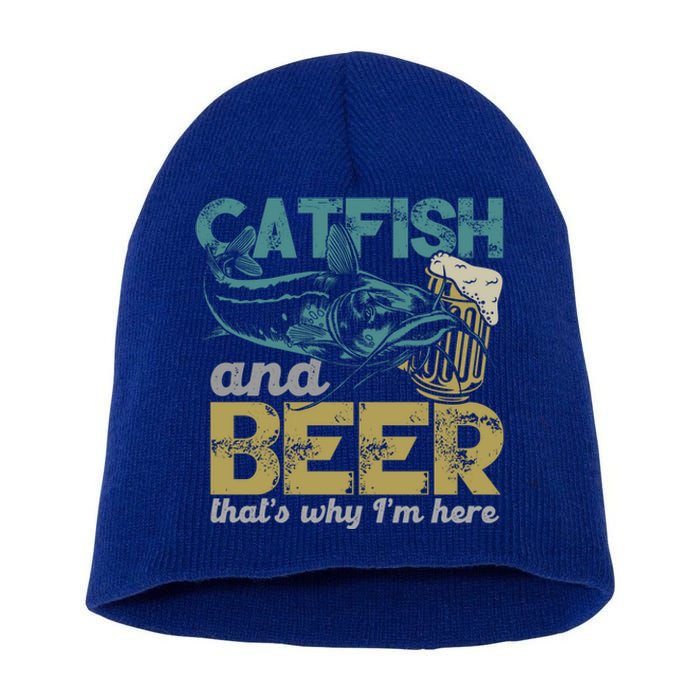 Catfish Fishing Catfish And Beer ThatS Why IM Here Flathead Gift Short Acrylic Beanie