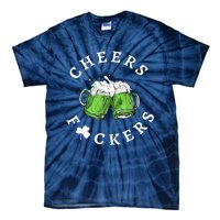 Cheers F Ckers St Patricks Day Tie-Dye T-Shirt