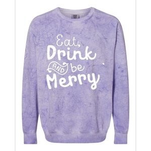 Cute & Funny Christmas Eat Drink & Be Merry Colorblast Crewneck Sweatshirt