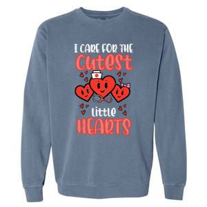 Care For Cutest Little Hearts Nurse Valentines Day Nursing Garment-Dyed Sweatshirt