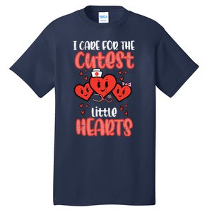 Care For Cutest Little Hearts Nurse Valentines Day Nursing Tall T-Shirt