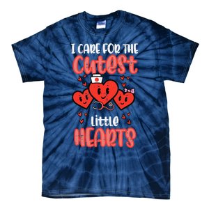 Care For Cutest Little Hearts Nurse Valentines Day Nursing Tie-Dye T-Shirt