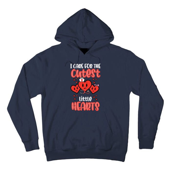 Care For Cutest Little Hearts Nurse Valentines Day Nursing Tall Hoodie