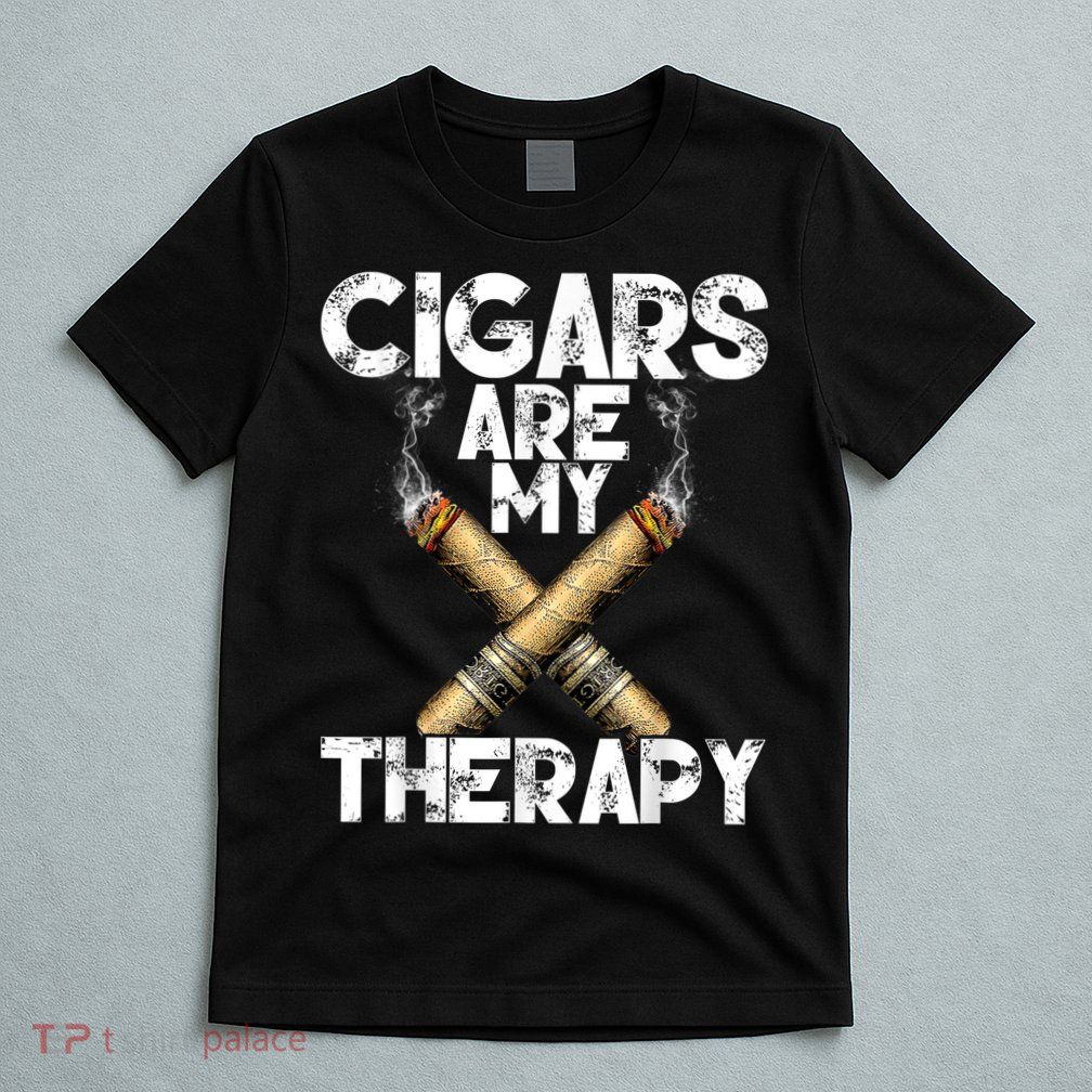 Cool Funny Cigar For Men Cigars Are My Therapy T-Shirt