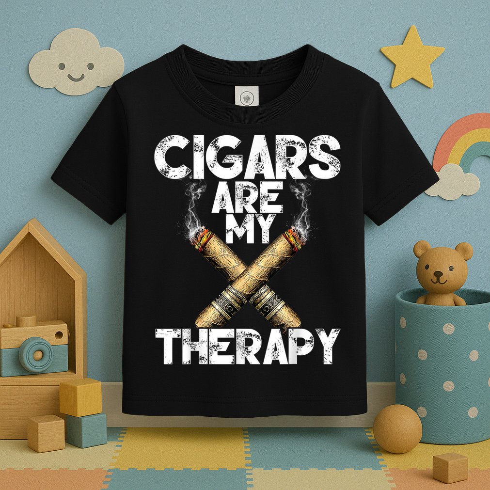 Cool Funny Cigar For Men Cigars Are My Therapy Toddler T-Shirt