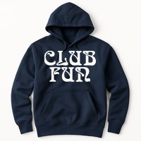 Club Fun Hoodie