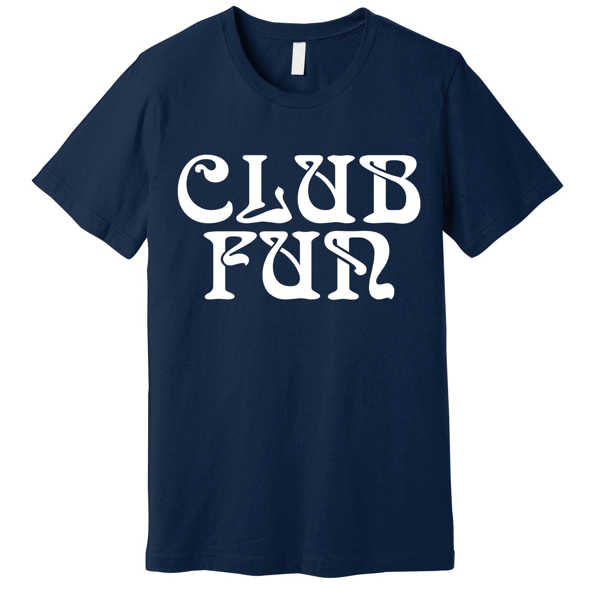 Club Fun Premium T-Shirt