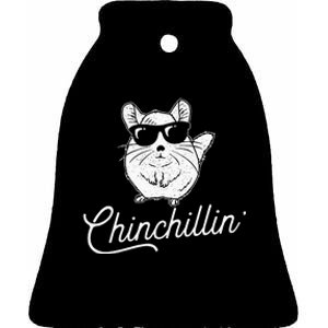 Chinchillin Funny Chinchilla Lovers Ceramic Bell Ornament