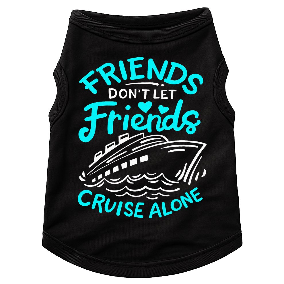 Cruise Friends Cruise Vacation Doggie Tank
