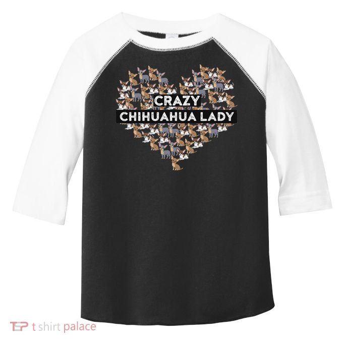 Chihuahua Funny Crazy Chihuahua Lady Toddler Fine Jersey T-Shirt
