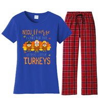 Care For Cutest Turkeys Thanksgiving Nicu Nurse Women's Flannel Pajama Set