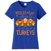 Care For Cutest Turkeys Thanksgiving Nicu Nurse Women's T-Shirt