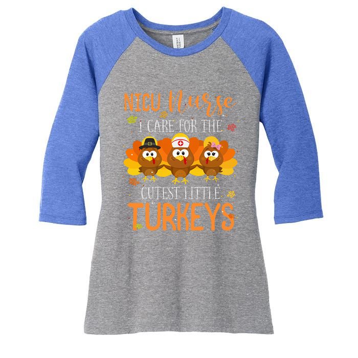 Care For Cutest Turkeys Thanksgiving Nicu Nurse Women's Tri-Blend 3/4-Sleeve Raglan Shirt