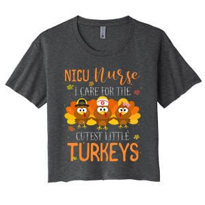 Care For Cutest Turkeys Thanksgiving Nicu Nurse Women's Crop Top Tee