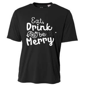 Cute & Funny Christmas Eat Drink & Be Merry Cooling Performance Crew T-Shirt