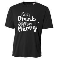 Cute & Funny Christmas Eat Drink & Be Merry Cooling Performance Crew T-Shirt