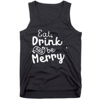 Cute & Funny Christmas Eat Drink & Be Merry Tank Top