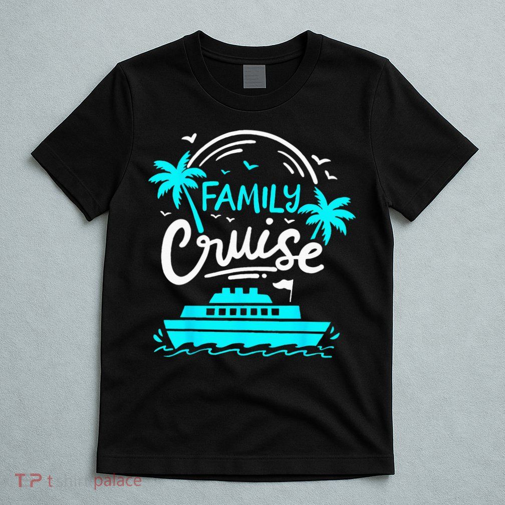 Cruise Family Cruise T-Shirt