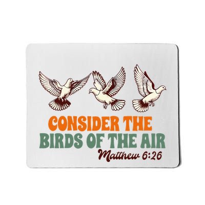 Christian Faith Consider The Birds Of The Air Matthew 626 Mousepad