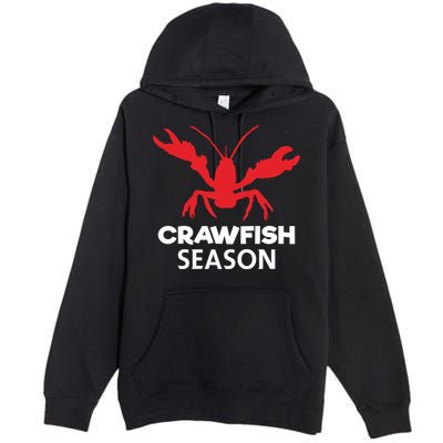 Crawdad Funny Crawfish Boil Season Crayfish Gift Premium Pullover Hoodie