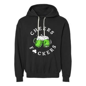 Cheers F Ckers St Patricks Day Garment-Dyed Fleece Hoodie