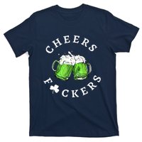 Cheers F Ckers St Patricks Day T-Shirt