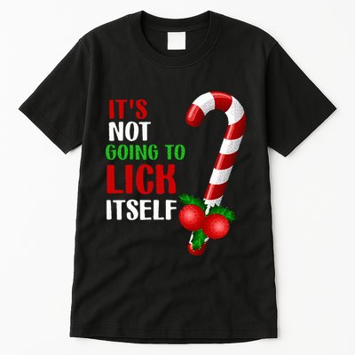 Christmas Funny Candy Canes It`s Not Going to Lick Itself Tall T-Shirt