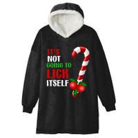 Christmas Funny Candy Canes It`s Not Going to Lick Itself Hooded Wearable Blanket