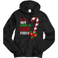 Christmas Funny Candy Canes It`s Not Going to Lick Itself Tie Dye Hoodie
