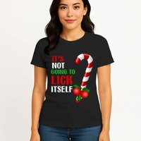 Christmas Funny Candy Canes It`s Not Going to Lick Itself Womens T-Shirt