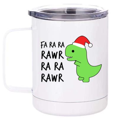 Christmas Funny Cute Trex Fa Ra Ra Rawr Xmas Cute Gift 12 oz Stainless Steel Tumbler Cup