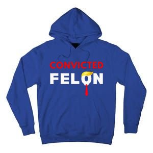 Convicted Felon Donald Trump Guilty Lock Him Up Tall Hoodie