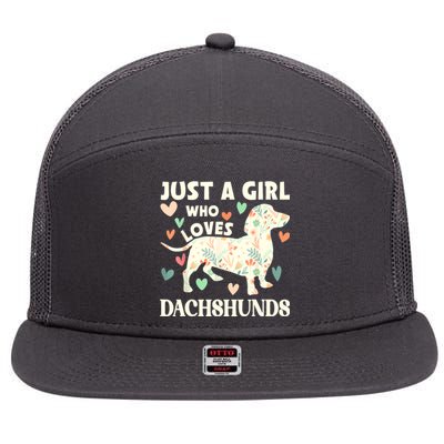 Cute Floral Dachshund Dog Just A Girl Who Loves Dachshunds Gift 7 Panel Mesh Trucker Snapback Hat