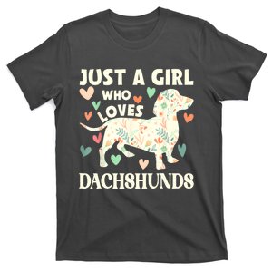 Cute Floral Dachshund Dog Just A Girl Who Loves Dachshunds Gift T-Shirt