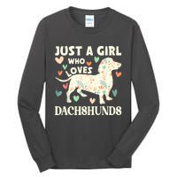 Cute Floral Dachshund Dog Just A Girl Who Loves Dachshunds Gift Tall Long Sleeve T-Shirt