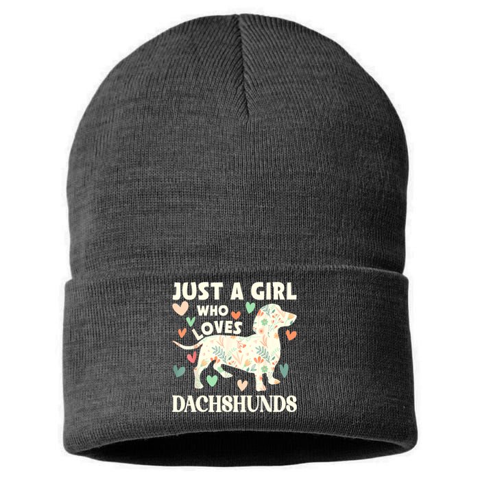 Cute Floral Dachshund Dog Just A Girl Who Loves Dachshunds Gift Sustainable Knit Beanie