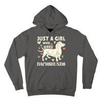 Cute Floral Dachshund Dog Just A Girl Who Loves Dachshunds Gift Tall Hoodie