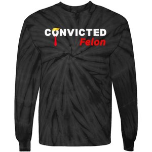 Convicted Felon Donald Trump Guilty Trump Mugshot Prison Tie-Dye Long Sleeve Shirt