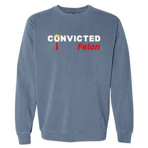 Convicted Felon Donald Trump Guilty Trump Mugshot Prison Garment-Dyed Sweatshirt