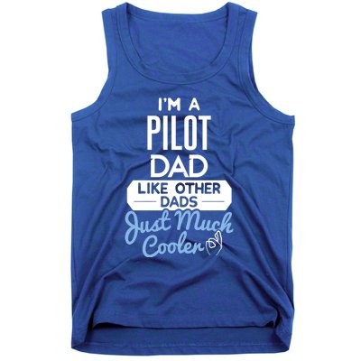 Cool Fathers Day Great Gift Pilot Dad Gift Tank Top