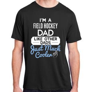 Cool Fathers Day Design Field Hockey Dad Gift Adult ChromaSoft Performance T-Shirt