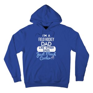 Cool Fathers Day Design Field Hockey Dad Gift Hoodie