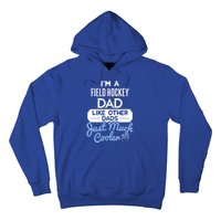 Cool Fathers Day Design Field Hockey Dad Gift Hoodie